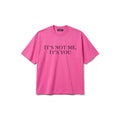 IT'S NOT ME TEE