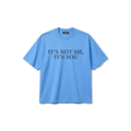 IT'S NOT ME TEE