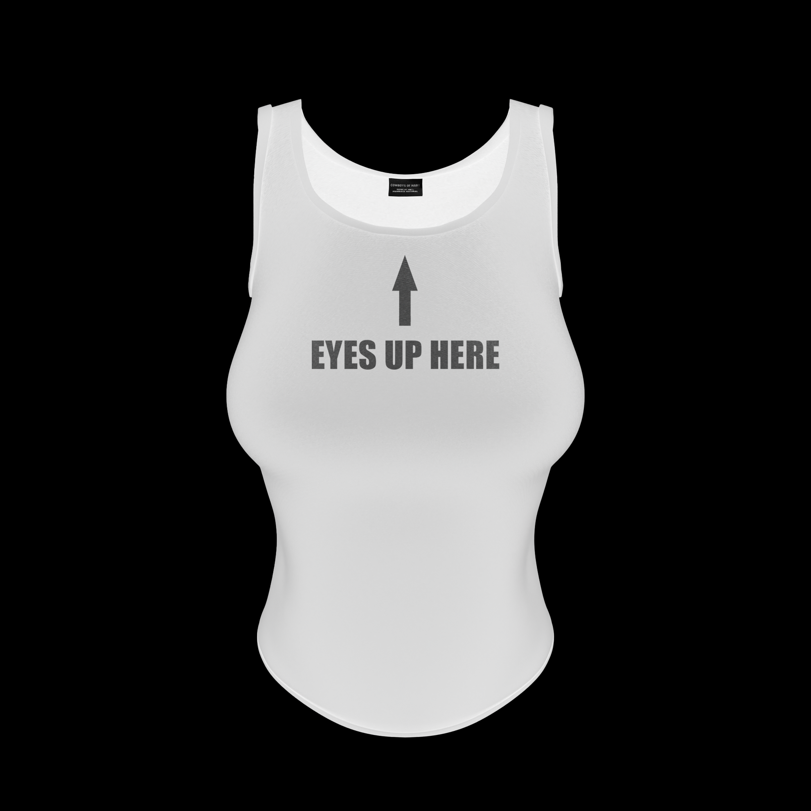 EYES UP HERE TANK