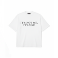 IT'S NOT ME TEE - WHITE